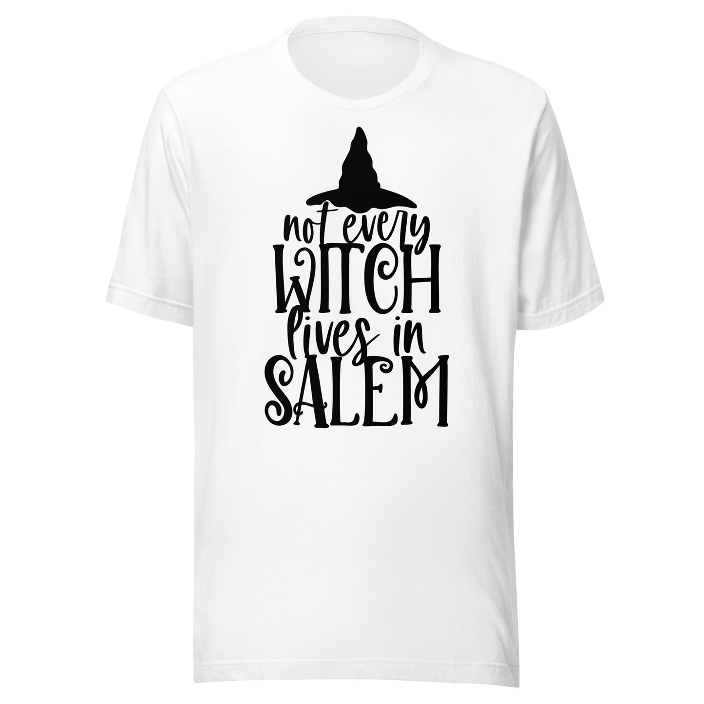Not All Witches Live in Salem Unisex t-shirt